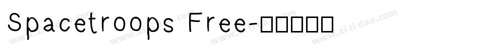 Spacetroops Free字体转换